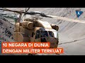 10 Negara dengan Kekuatan Militer Terkuat di Dunia, AS Nomor 1