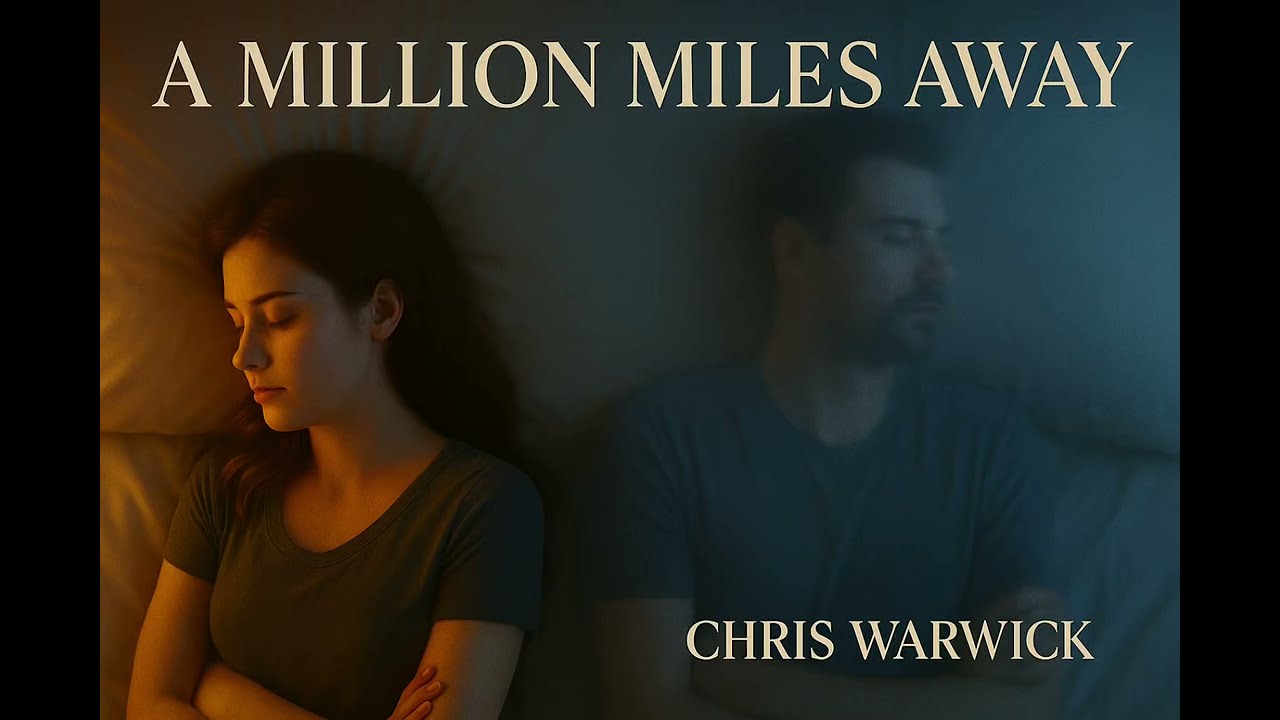 A Million Miles Away | Chris Warwick | Official Music Video