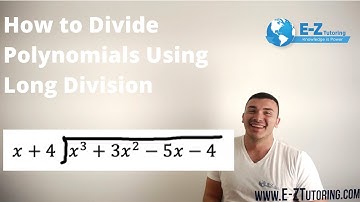 How to Divide Polynomials Using Long Division - Algebra 2 - E-Z Tutoring