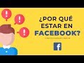 ¿Por qué estar en FACEBOOK?🤔 | Curso de Facebook Vídeo #1