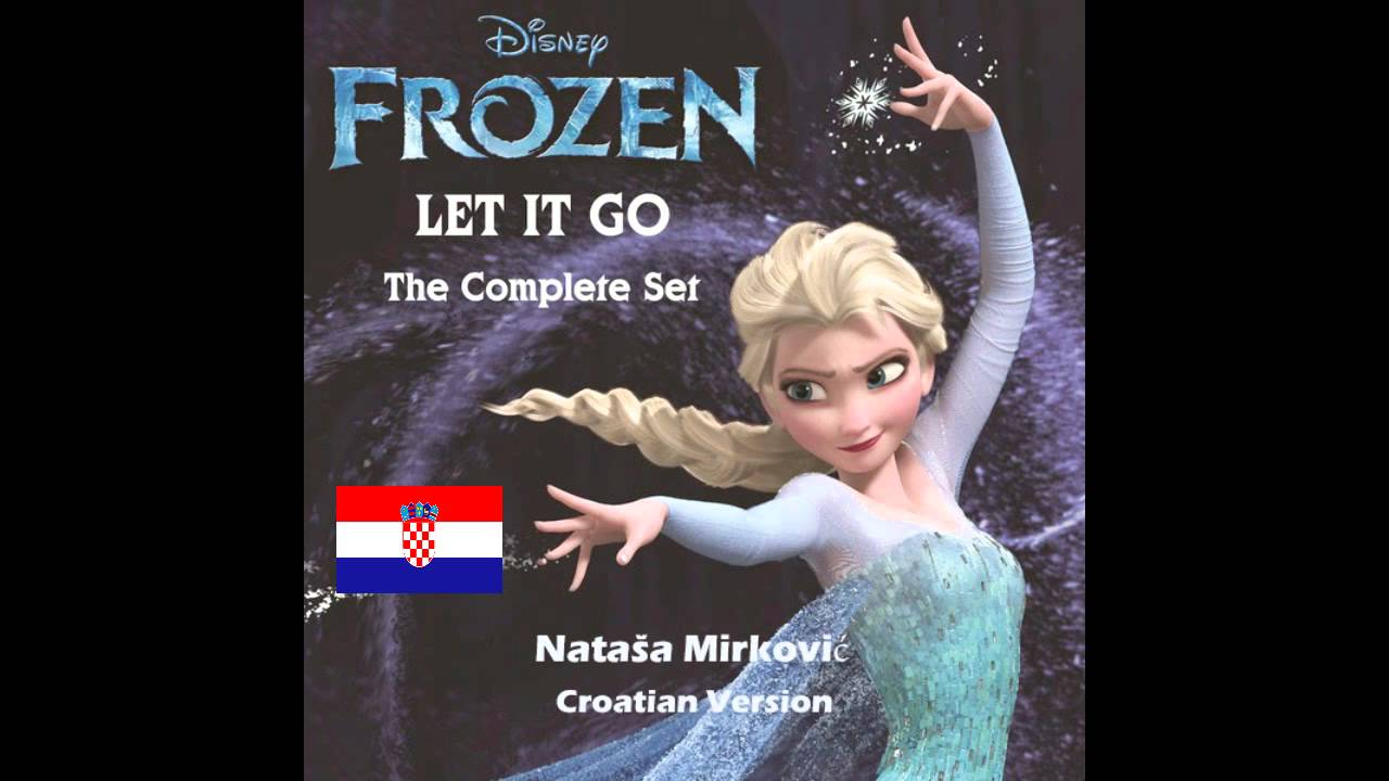 Frozen - Let It Go(Puštam sve) (Croatian Version) - YouTube