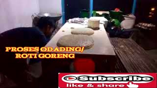 Proses Odading || Roti Goreng || Bolang Baling