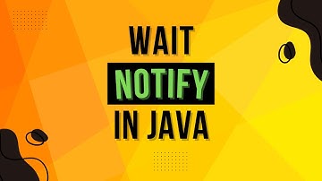 Wait And Notify In Java | Complete Multithreading Tutorial Series Ep 8