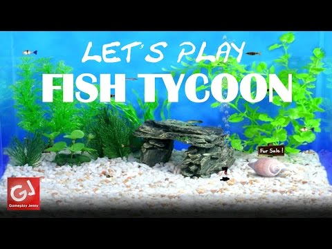 "FISH ACTION!" - Let's Play Fish Tycoon (Badly)