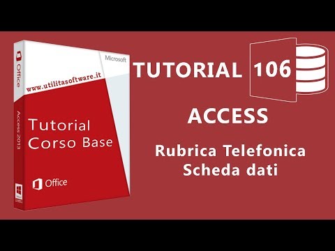 Access:  Rubrica telefonica  Scheda Dati - Tutorial 106