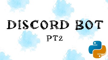 discord bot using python & repl.it | pt2