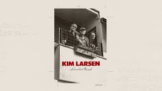 Kim Larsen - Wunderkind (Officiel Lyrik Video)