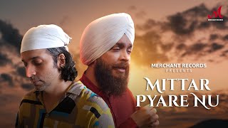 Mittar Pyare Nu | Abhishek Arora | Devenderpal Singh | Merchant Records | New Shabad 2024
