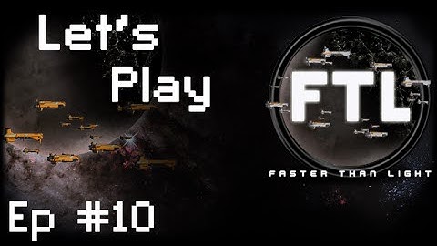 F.T.L Faster than Light - Let