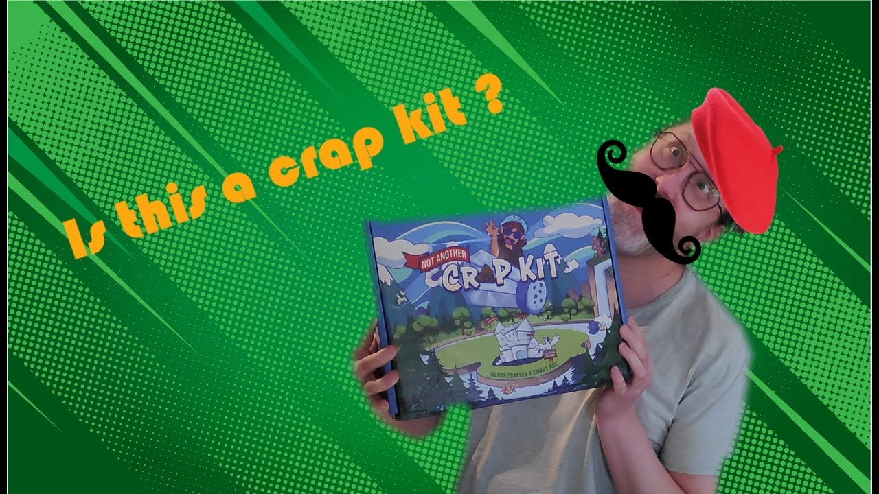 Is this craft kit "Crap" NerdeCrafter not another crapkit YouTube