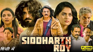 Siddharth Roy Full Movie In Hindi 2024 Hd Facts Deepak Saroj, Tanvi Negi, Nandini Yallareddy Aha