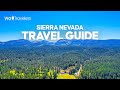 Adventures in the sierra nevada mountains  travel guide 4k