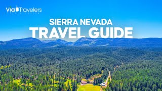 Adventures in the Sierra Nevada Mountains - Travel Guide 4K