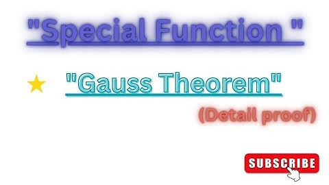 Gauss Theorem , Special Function