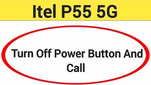 How to turn off power button and call, ITEL P55 5G me power button and call off kaise karen