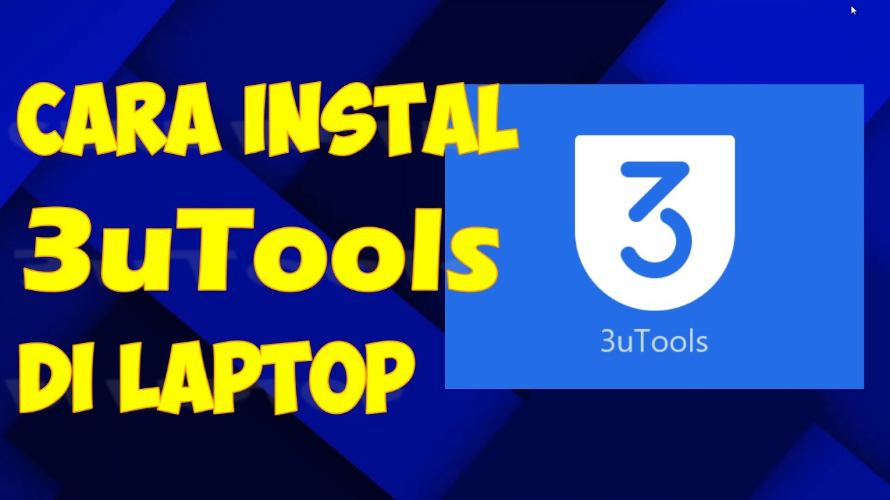 Cara Instal 3uTools Di Laptop YouTube Cara instal 3utools di laptop youtube