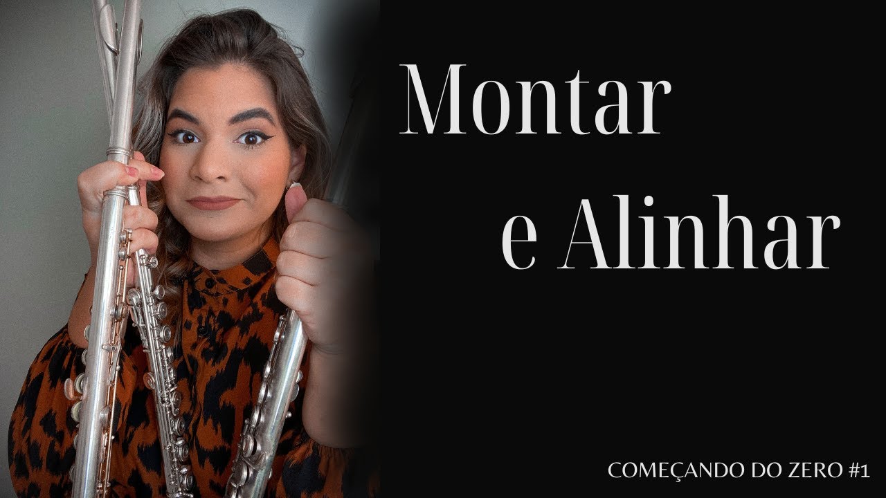 Como MONTAR e ALINHAR a flauta transversal | Começando do Zero #1 - Bella Girão