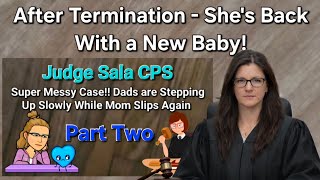 Part Two - Judge Sala - Super Messy CPS Case
