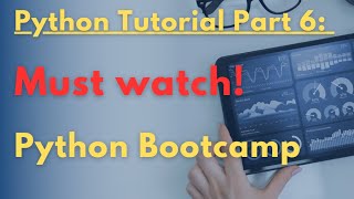 Famous Python Tutorial Part 6 - Half a day with me in the Python Bootcamp at UEL Wealth