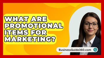 What Are Promotional Items For Marketing? - BusinessGuide360.com