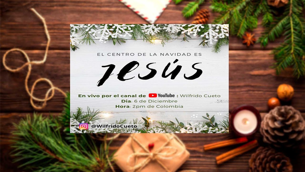 El centro de la navidad es Jesús | Wilfrido Cueto - YouTube