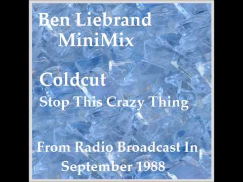 Ben Liebrand - Coldcut ~ Stop This Crazy Thing ~ MiniMix