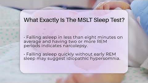 What Exactly Is The MSLT Sleep Test? - Sleep Apnea Support Network