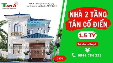 CHỈ 1,5 TỶ SỞ HỮU BIỆT THỰ 2 TẦNG TÂN CỔ ĐẸP KHÔNG THỂ BỎ QUA