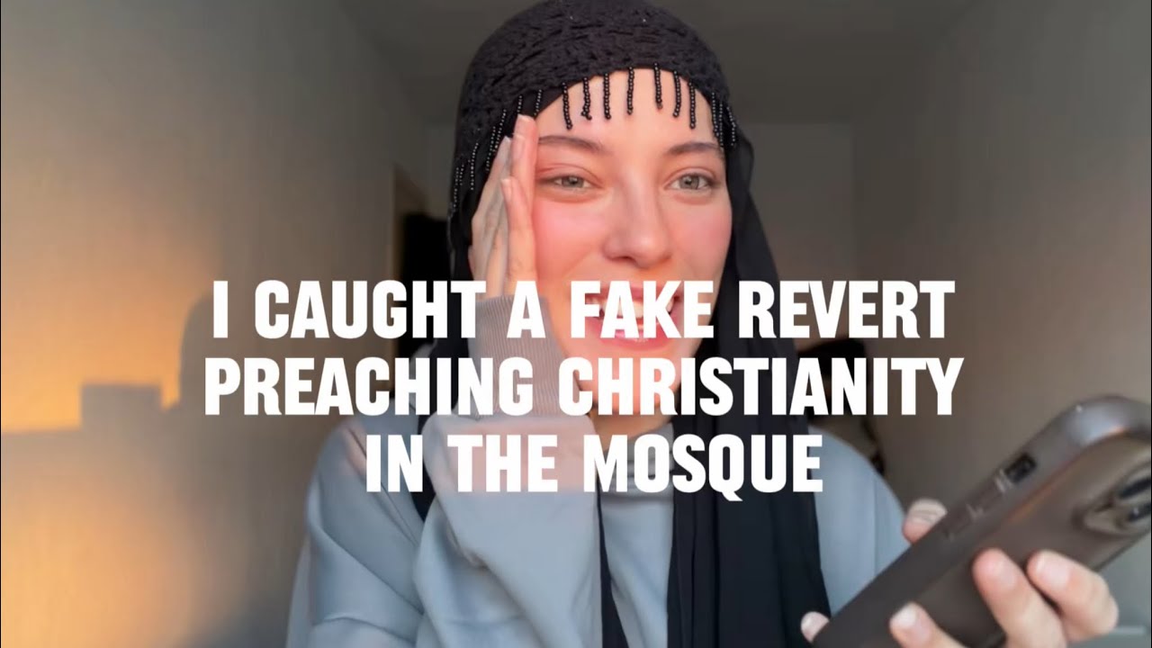 I caught a missionary pretending to be a Muslim revert