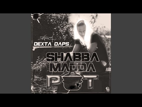 Dexta Daps & DASECA - Shabba Madda Pot