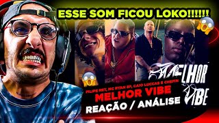 TRAMPO LOKO FILIPE RET MC RYAN SP CAIO LUCCAS E CHEFIN MELHOR VIBE REACAO ANALIS