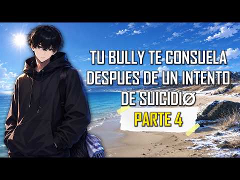 ASMR | Tu bully te consuela despues de un intento de suicidiØ | Parte 4 | Roleplay |  Español Latino