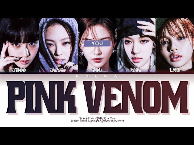 [Karaoke] BLACKPINK(블랙핑크) PINK VENOM (Color Coded Han/Ing/가사) (5 Members) class=