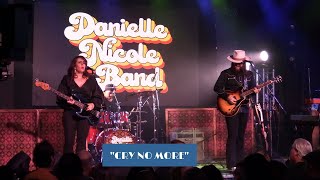 Danielle Nicole Band - &quot;Cry No More&quot; - Thanksgiving Eve Special, Knucklehead, KC, MO - 11/23/22