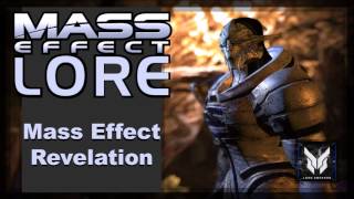 Mass Effect Lore Series - The Revelation