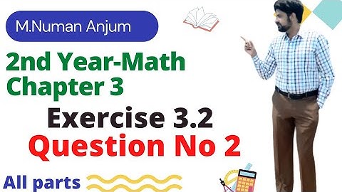12th class math || 2nd year math exercise 3.2 question number 2
