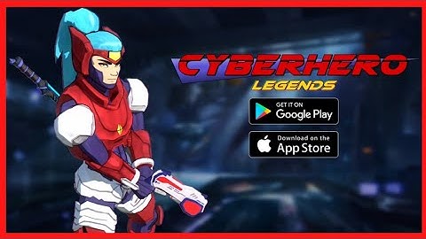 Cyberhero Legends Gameplay - Roguelike RPG 「Android, iOS」