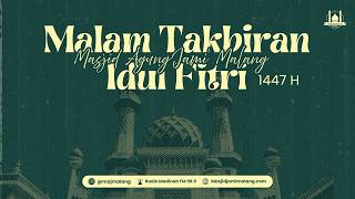 🔴 LIVE | Rangkaian Takbiran Malam 01 Syawwal Idul Fitri 1447 H