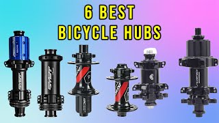 Top 6: Best Bicycle Hubs for 2025