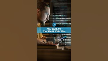 The Birth of the World Wide Web