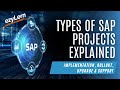Types of SAP Projects Explained | Implementation, Rollout, Upgrade &amp; Support