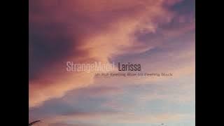 Im Not Feeling Blue Im Feeling Black ( Feat . Larissa ) // (Audio)