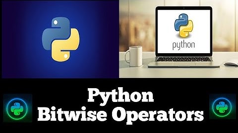 #18 Python Bitwise Operators