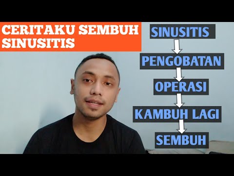 SUDAH OPERASI SINUSITIS TAPI MALAH KAMBUH LAGI (PERJALANAN SINUSITISKU SAMPAI SEMBUH)