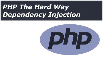 PHP The Hard Way - Dependency Injection