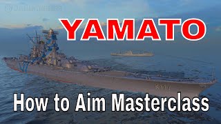World of Warships How to Aim Yamato Wows Replay Gameplay Highlights