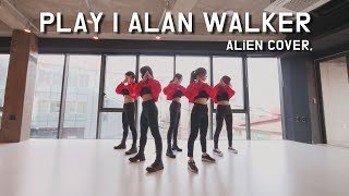 [CRUSH ON POP] Alan Walker - Play (Alien Cover) 커버댄스 COVER DANCE