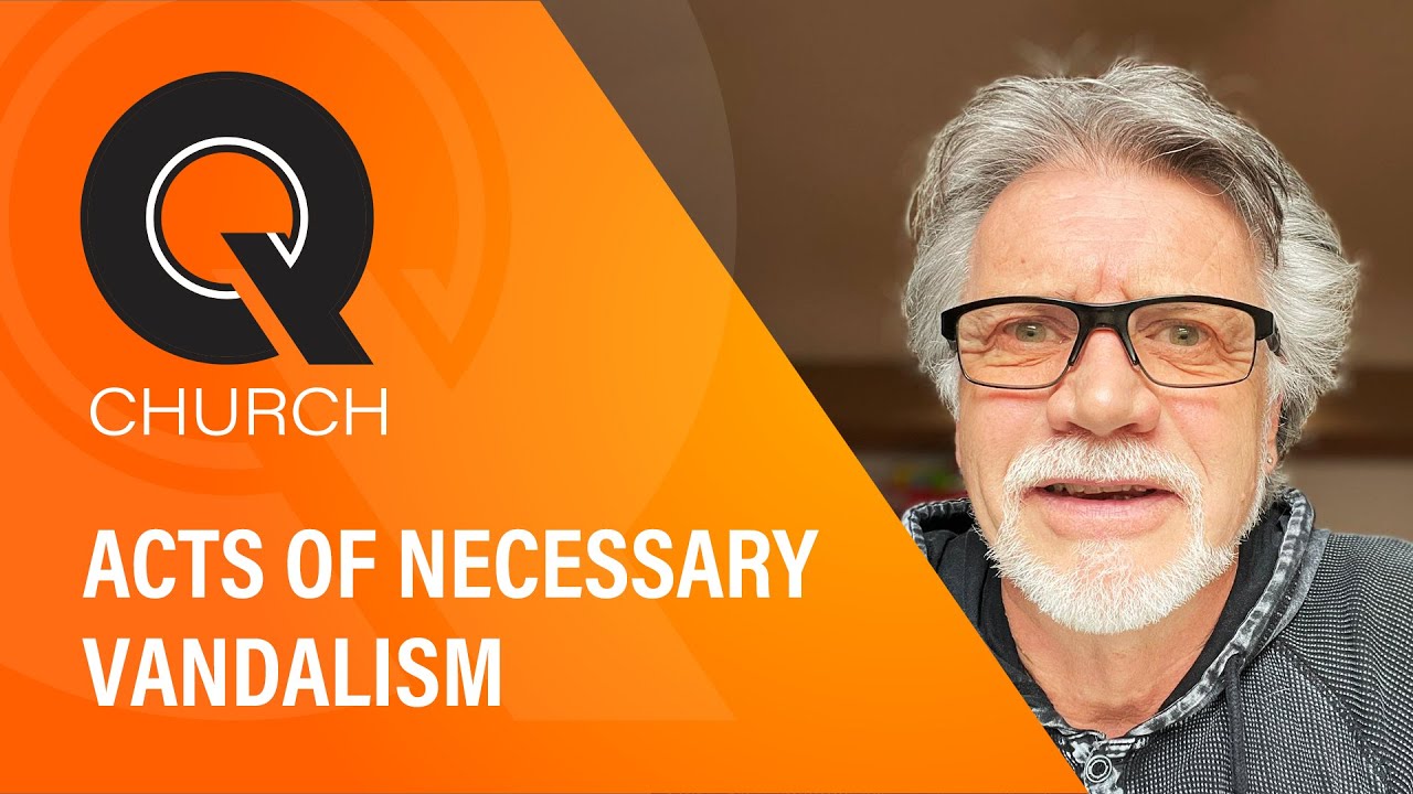 Acts of Necessary Vandalism