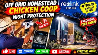 Off-Grid Security Camera Protects Chicken Coop: Reolink F310B Installation and Setup