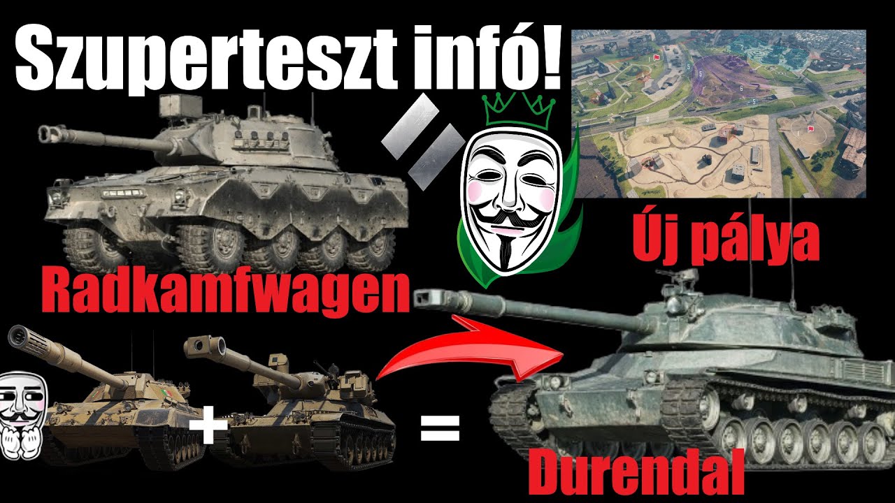 Teszt infók! Új pálya, Radkampfwagen, Durendal! World of Tanks